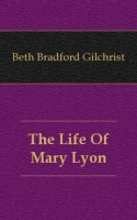 The Life Of Mary Lyon артикул 7705c.