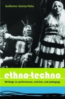 Ethno-techno: Writings On Performance, Activism And Pedagogy артикул 7779c.