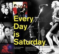 Every Day Is Saturday: The Rock Photography of Peter Ellenby артикул 7823c.