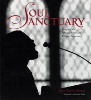 Soul Sanctuary: Images of the African American Worship Experience артикул 7832c.