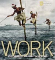Work: The World in Photographs артикул 7836c.