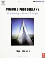 Pinhole Photography, Third Edition: Rediscovering a Historic Technique артикул 7849c.
