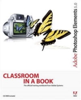 Adobe Photoshop Elements 5 0 Classroom in a Book артикул 7882c.