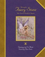 Through a Faery Stone: The Secret World of Faerie артикул 7926c.