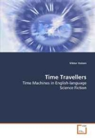 Time Travellers: Time Machines in English-language Science Fiction артикул 7975c.