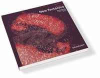 New Tectonics: Towards a New Theory of Digital Architecture 7th Feidad Award артикул 7993c.